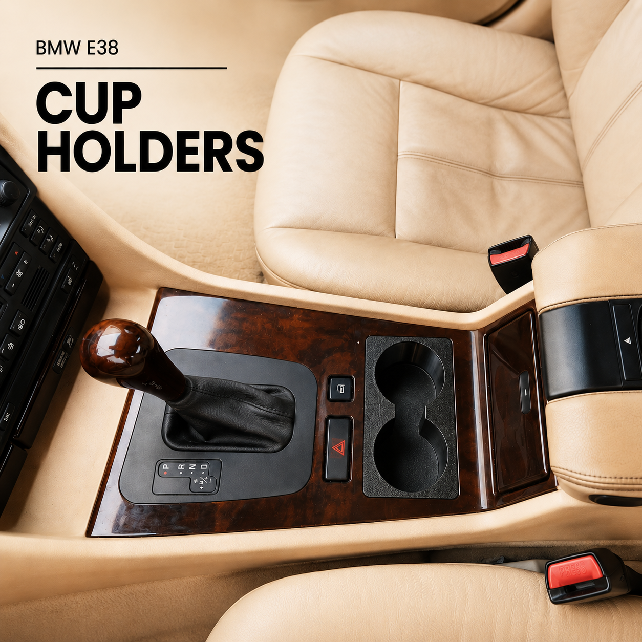 Beige car interior with cup holders and gear shift, labeled 'BMW E38 Cup Holders'.